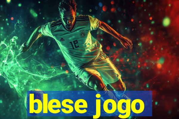 blese jogo